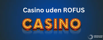 Tjek de bedste casinoalternativer uden Rofus-begrænsninger